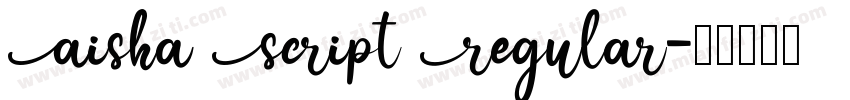 Aisha Script Regular字体转换